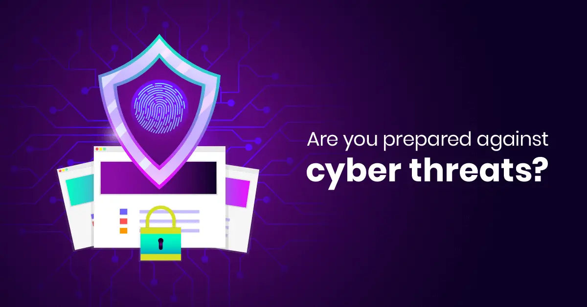 Protect yourself from cyber threats. Be prepared.