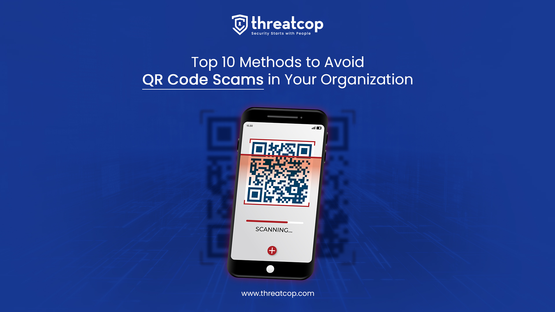 Top 10 Methods To Avoid Qr Code Scams In Your Organization