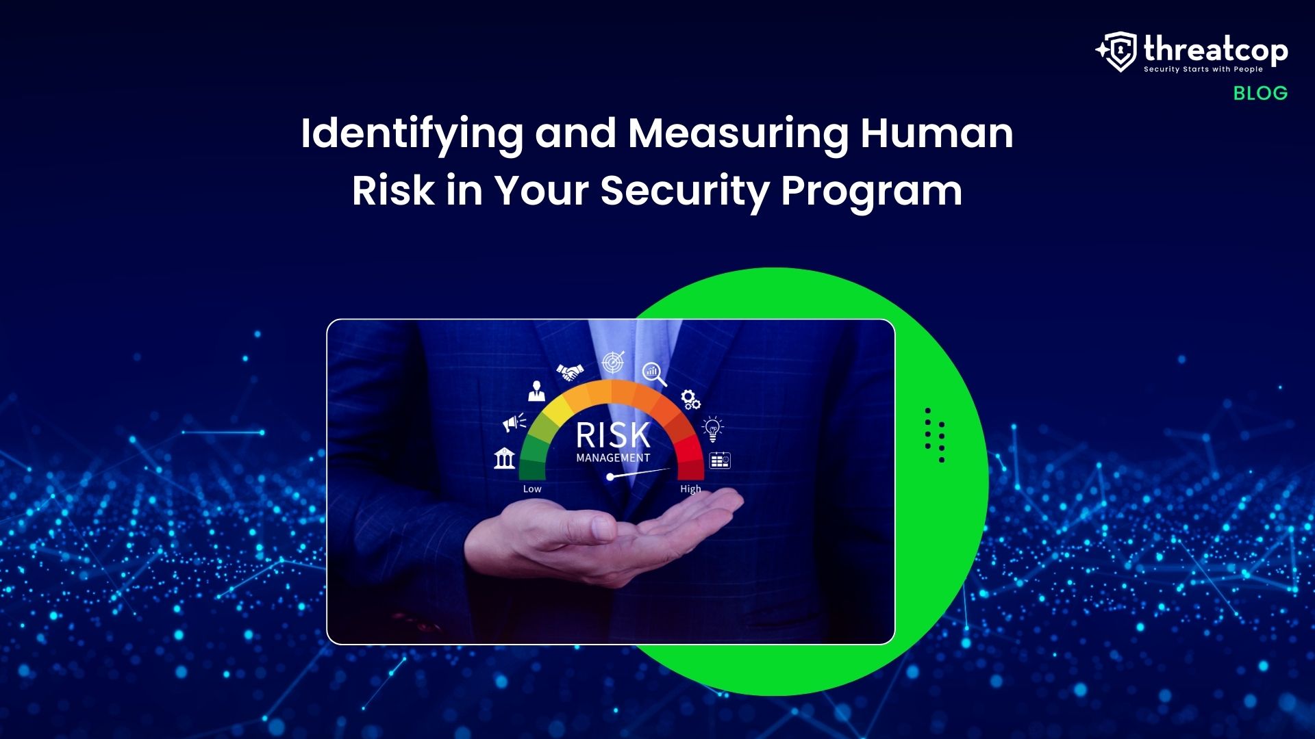 Measuring Human Risk in Cybersecurity: Key Metrics & Strategies