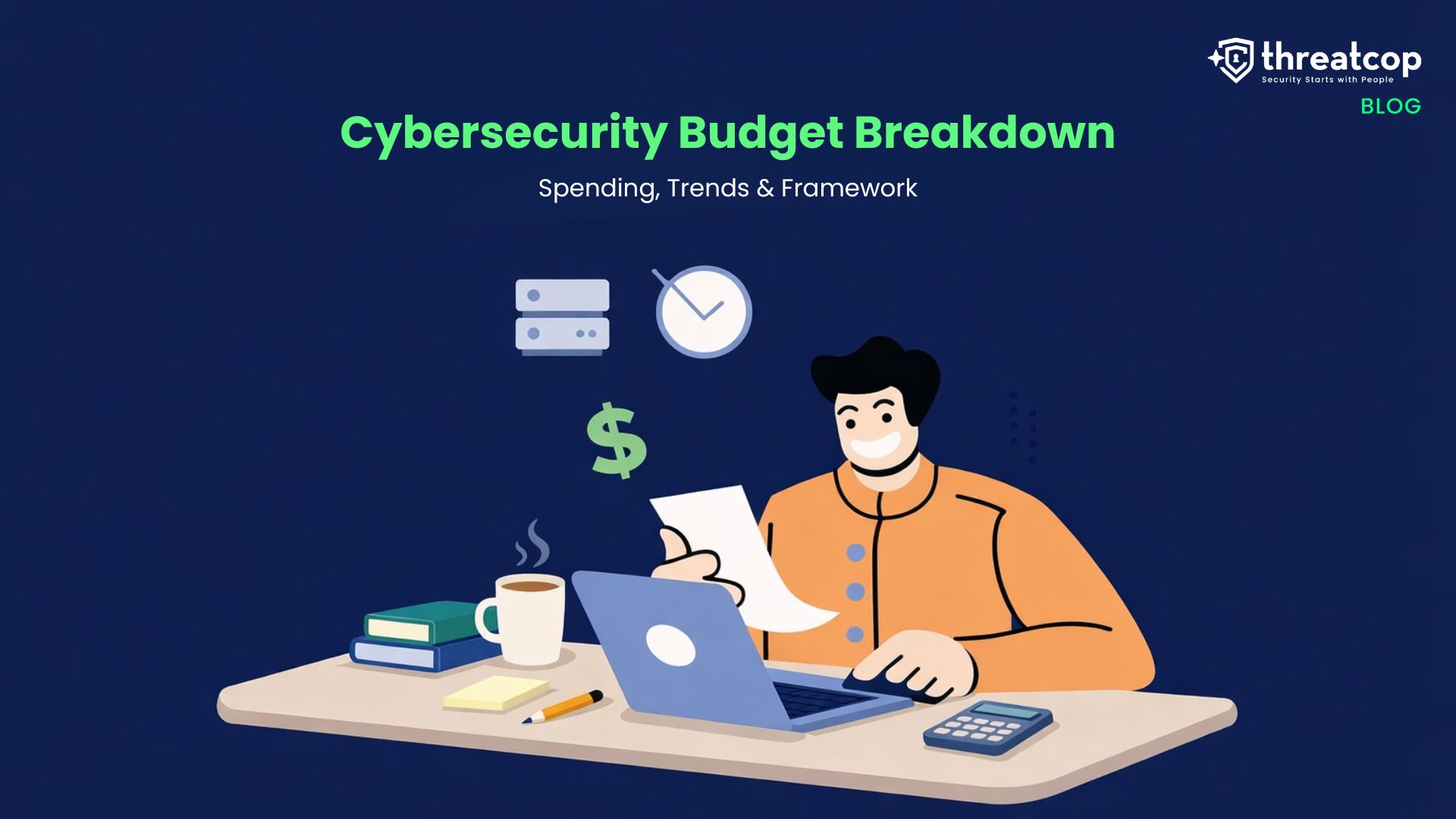 Cybersecurity Budget Breakdown: Spending, Trends & Framework