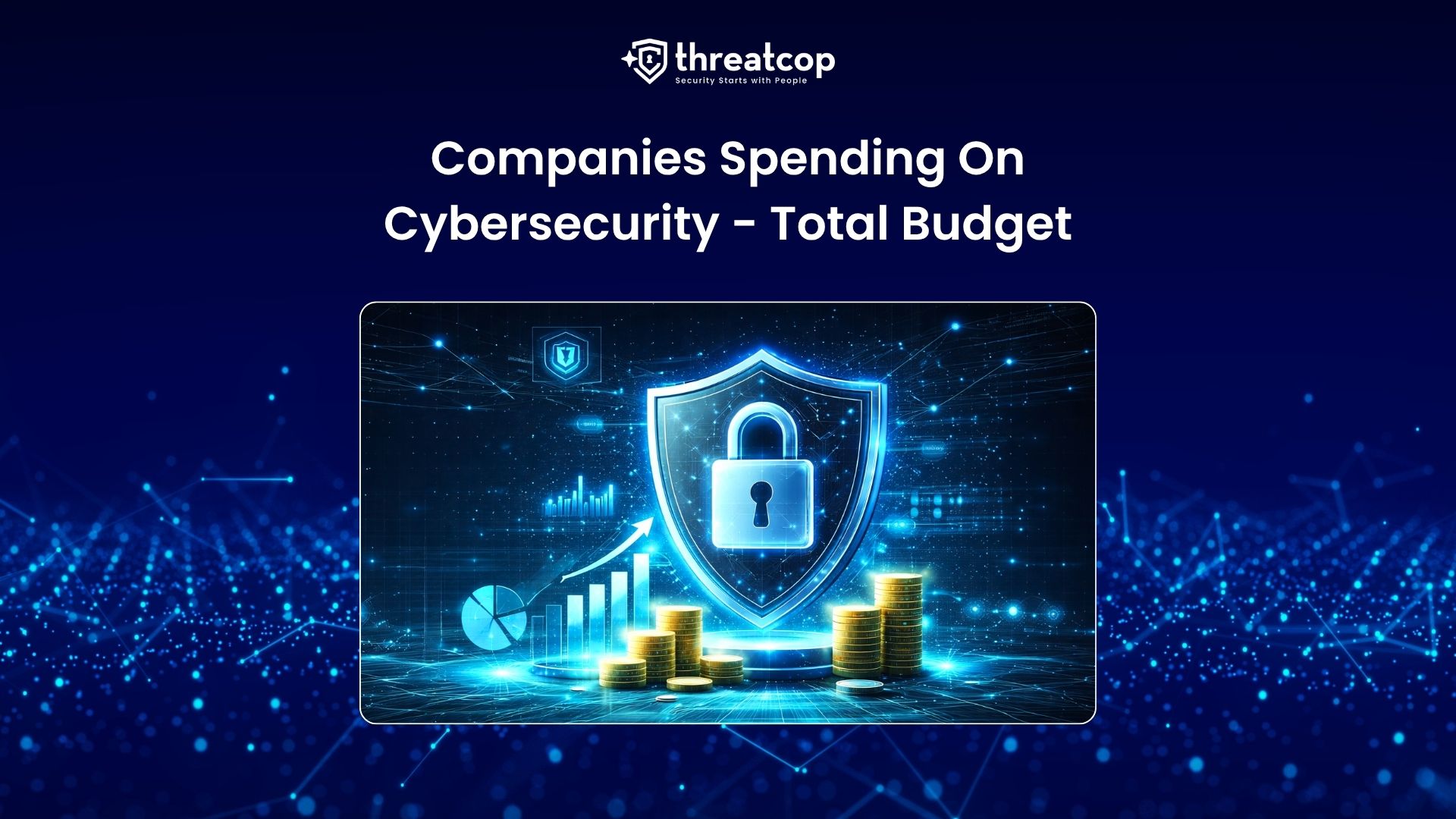 How Much Do Companies Spend on Cybersecurity Insights